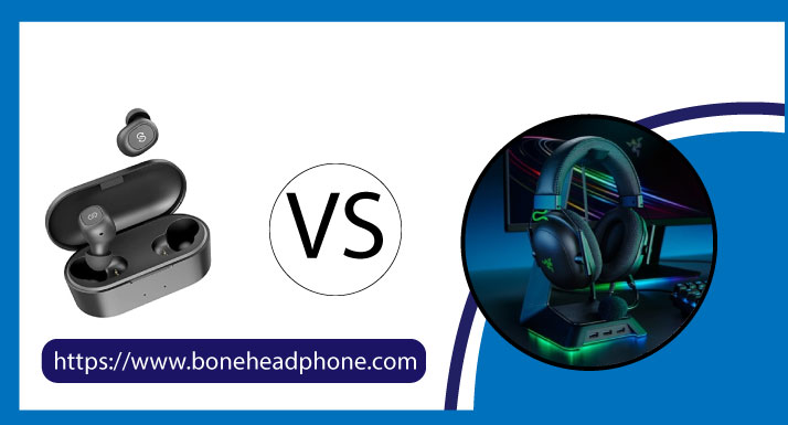 Earbuds vs Headphones Gaming