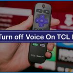How to Turn off Voice On TCL Roku TV