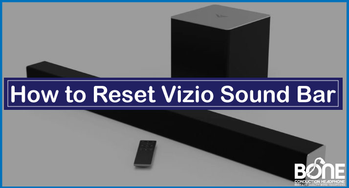 How to Reset Vizio Sound Bar