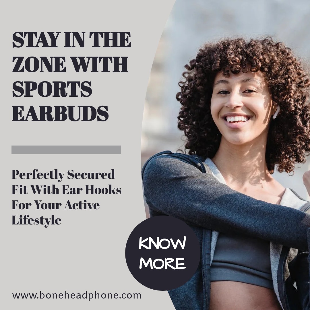 STAY IN THE ZONE WITH SPORTS EARBUDS