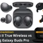 Battery Life Smackdown: Klipsch T5 II True Wireless vs Samsung Galaxy Buds Pro